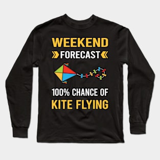 Weekend Forecast Kite Flying Kites Long Sleeve T-Shirt